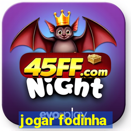 jogar fodinha